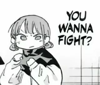Sticker 😡 U wanna fight | @rrx_iy :: @fStikBot